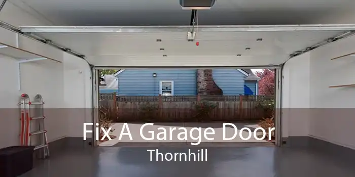 Fix A Garage Door Thornhill