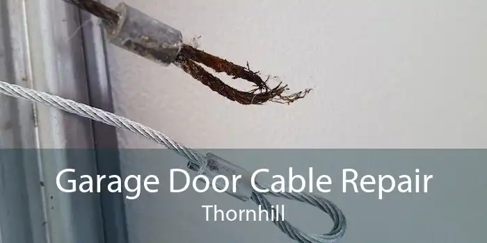 Garage Door Cable Repair Thornhill