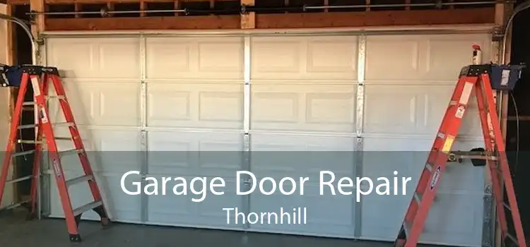 Garage Door Repair Thornhill