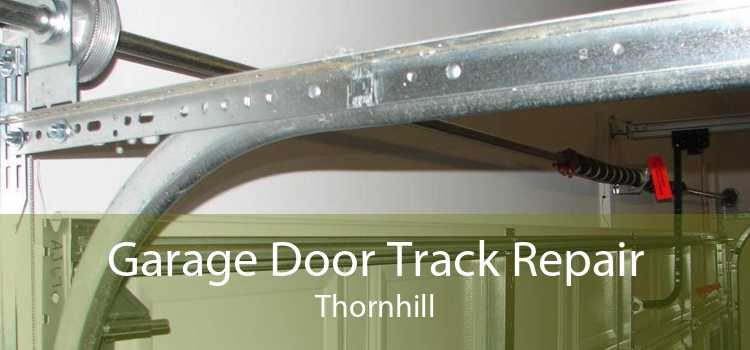 Garage Door Track Repair Thornhill