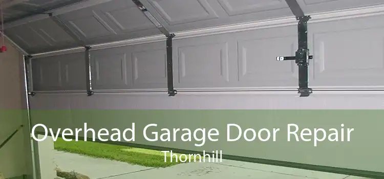 Overhead Garage Door Repair Thornhill