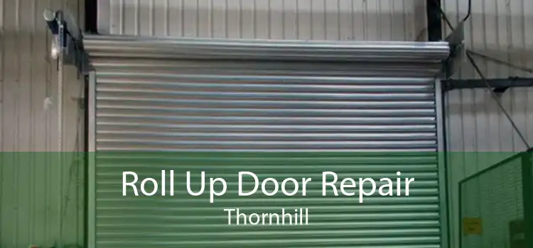 Roll Up Door Repair Thornhill